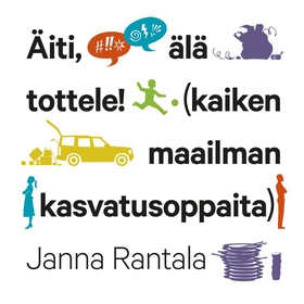 Äiti, älä tottele! (ljudbok) av Janna Manninen,