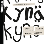 Kynä - Kaikki tärkeä kirjoittamisesta