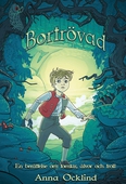 Bortrövad - En berättelse om tomtar, älvor och troll