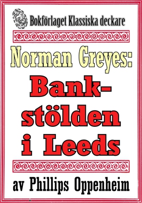 Norman Greyes: Bankstölden i Leeds. Återutgivni