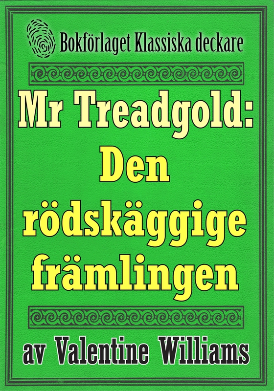 Mr Treadgold: Den rödskäggige främlingen. Återutgivning av text från 1937 (e-bok) av Valentine Williams