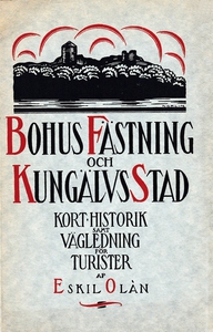 Skildring av Bohus fästning och Kungälvs stad.