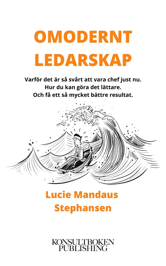 Omodernt ledarskap - Det är nya tider nu