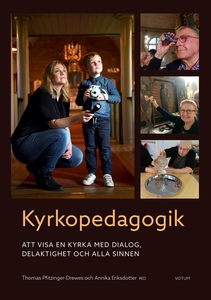 Kyrkopedagogik - att visa en kyrka med dialog,