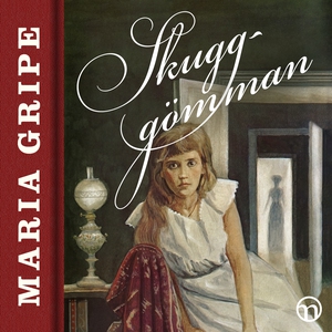 Skugg-gömman (ljudbok) av Maria Gripe