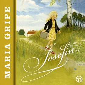 Josefin (ljudbok) av Maria Gripe