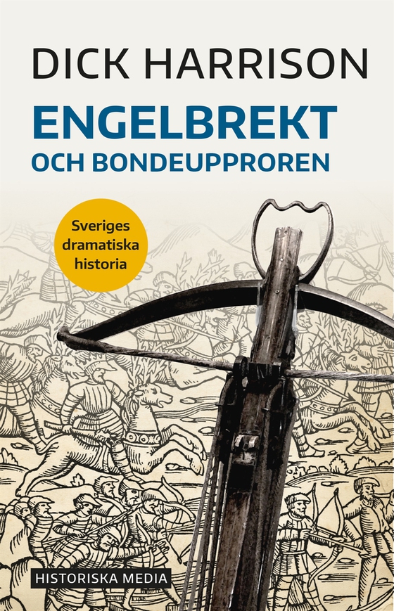 Engelbrekt och bondeupproren (e-bok) av Dick Harrison