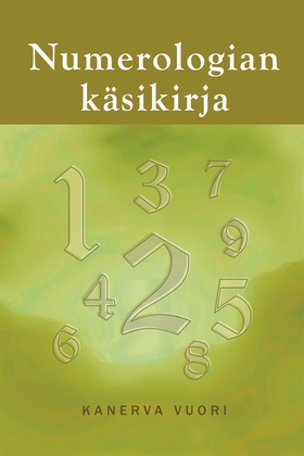 Numerologian käsikirja (e-bok) av Kanerva Vuori