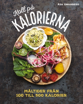 Koll på kalorierna (e-bok) av Åsa Swanberg