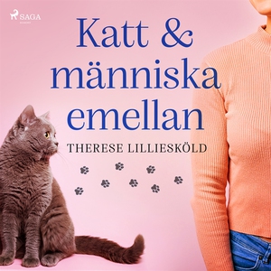 Katt och människa emellan (ljudbok) av Therese