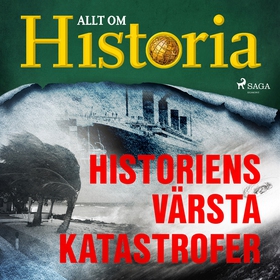 Historiens värsta katastrofer (ljudbok) av Allt