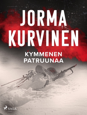 Kymmenen patruunaa (e-bok) av Jorma Kurvinen