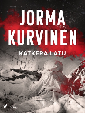 Katkera latu (e-bok) av Jorma Kurvinen