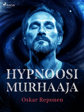 Hypnoosimurhaaja (e-bok) av Oskar Reponen