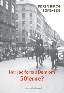 Har jeg fortalt Dem om 50’erne? (e-bo