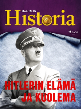 Hitlerin elämä ja kuolema (e-bok) av Maailman H