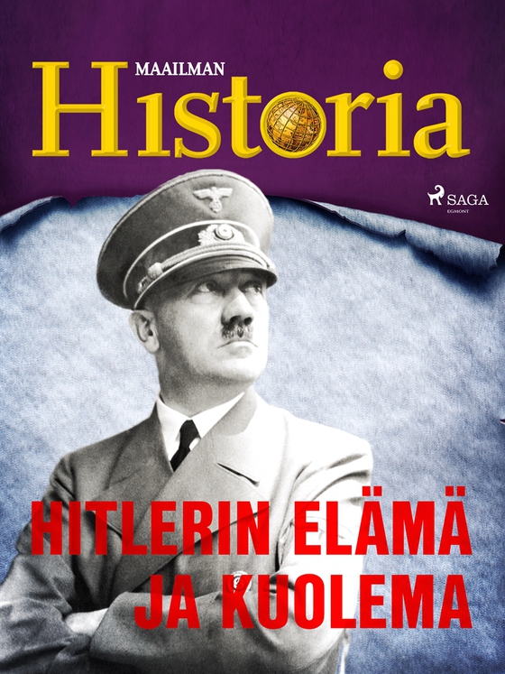 Hitlerin elämä ja kuolema (e-bok) av Maailman Historia