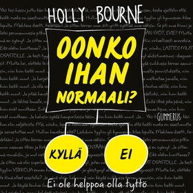 Oonko ihan normaali? (ljudbok) av Holly Bourne