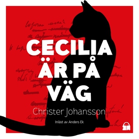 Cecilia är på väg (ljudbok) av Christer Johanss