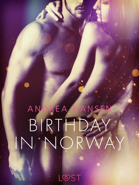 Birthday in Norway - Erotic Short Story (e-bok)
