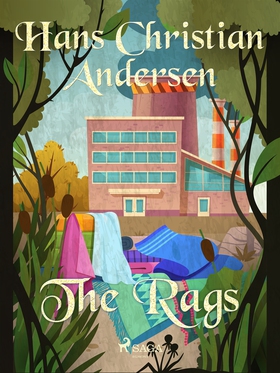 The Rags (e-bok) av Hans Christian Andersen