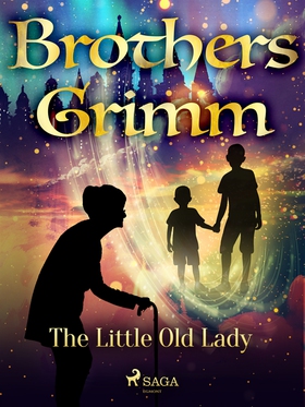 The Little Old Lady (e-bok) av Brothers Grimm