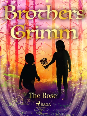 The Rose (e-bok) av Brothers Grimm