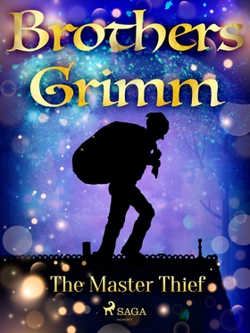 The Master Thief (e-bok) av Brothers Grimm