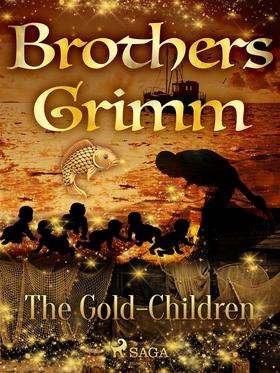 The Gold-Children (e-bok) av Brothers Grimm