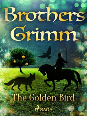 The Golden Bird (e-bok) av Brothers Grimm