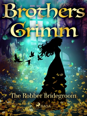 The Robber Bridegroom (e-bok) av Brothers Grimm