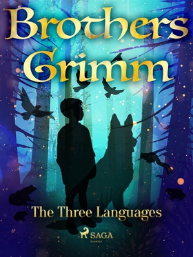 The Three Languages (e-bok) av Brothers Grimm