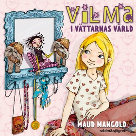 Vilma i vättarnas värld (ljudbok) av Maud Mango