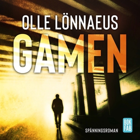 Gamen (ljudbok) av Olle Lönnaeus