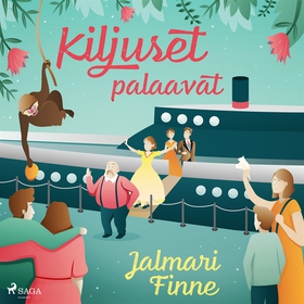 Kiljuset palaavat (ljudbok) av Jalmari Finne