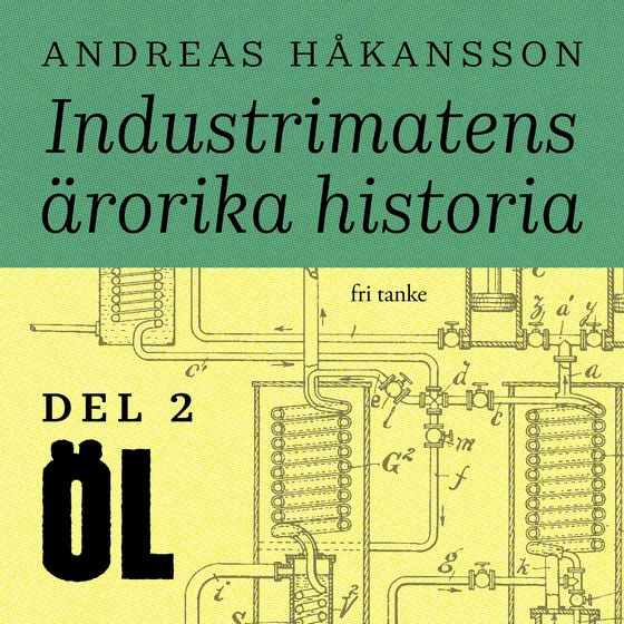 Industrimatens ärorika historia: Öl