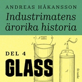 Industrimatens ärorika historia: Glass