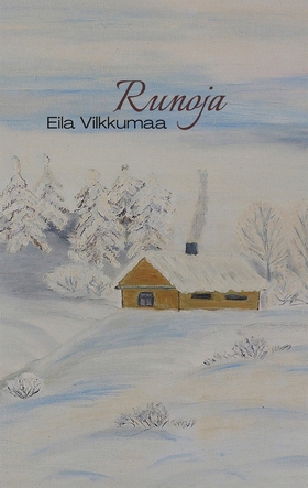 Runoja (e-bok) av Eila Vilkkumaa