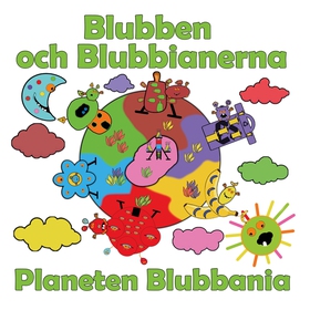 Blubben och Blubbianerna: Planeten Blubbania (e