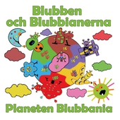 Blubben och Blubbianerna: Planeten Blubbania