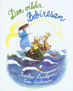 Den vilda bebiresan (e-bok) av Barbro Lindgren