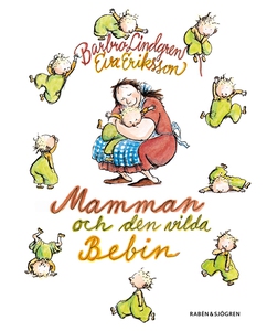 Mamman och den vilda bebin (e-bok) av Barbro Li