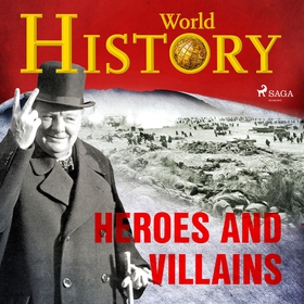 Heroes and Villains (ljudbok) av World History