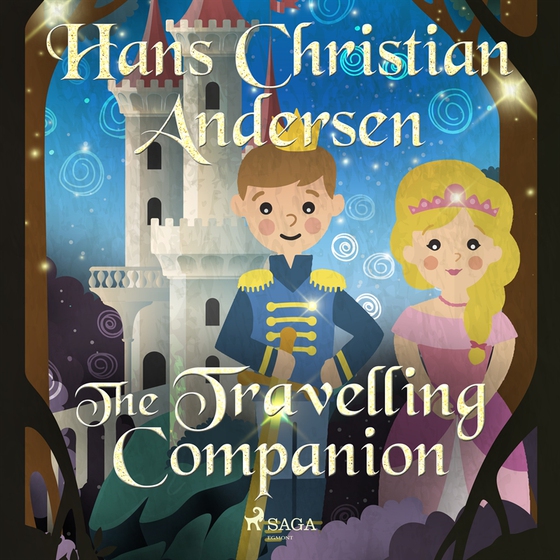 The Travelling Companion (ljudbok) av Hans Christian Andersen