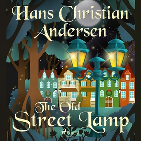 The Old Street Lamp (ljudbok) av Hans Christian