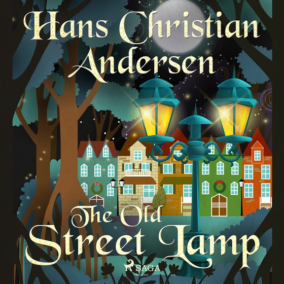 The Old Street Lamp (ljudbok) av Hans Christian Andersen
