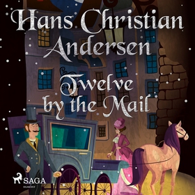 Twelve by the Mail (ljudbok) av Hans Christian 