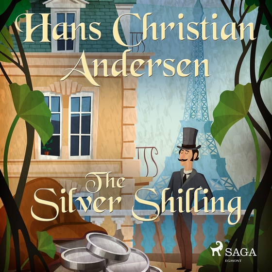 The Silver Shilling (ljudbok) av Hans Christian Andersen