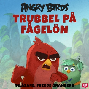 Angry Birds - Trubbel på Fågelön (ljudbok) av S