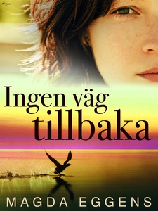 Ingen väg tillbaka (e-bok) av Magda Eggens